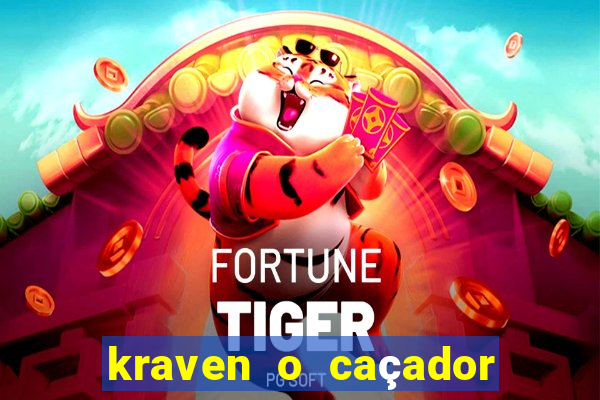 kraven o caçador filme completo dublado download